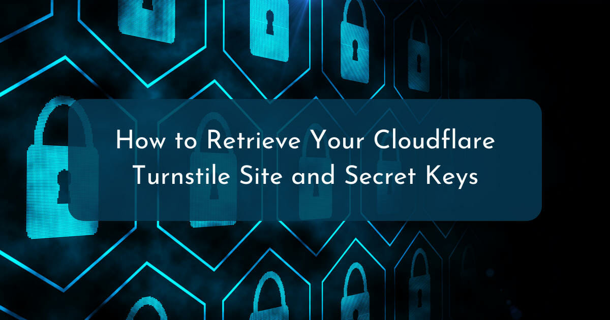 Site Key and Secret Key in Turnstile