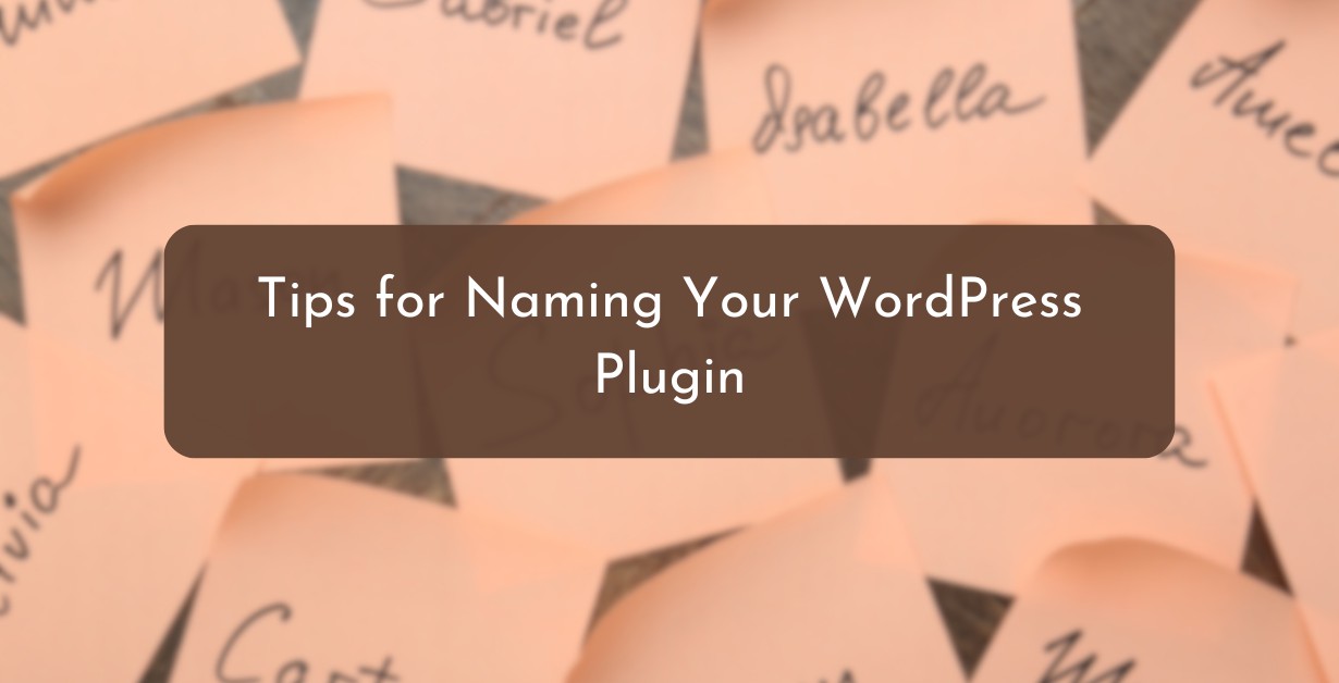 Tips for Naming Your WordPress Plugin